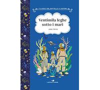 Ventimila leghe sotto i mari. Ediz. ad alta leggibilità (I classici del Battello a vapore)