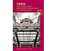 Ventiquattr'ore nella vita di una donna (I grandi libri)