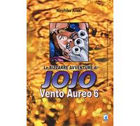 Vento aureo. Le bizzarre avventure di Jojo (Vol. 6)