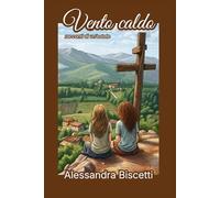 VENTO CALDO: RACCONTI DI UN'ESTATE