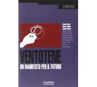 Ventotene. Un manifesto per il futuro (Esplorazioni)