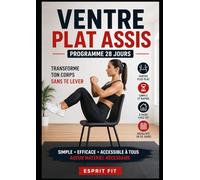 Ventre plat assis: Programme 28 jours simple