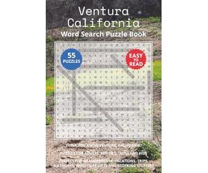 Ventura California Word Search Puzzle Book: Think you know Ventura, California? Puzzles for Adults, Seniors, Teens and Kids. Perfect for Grandparents, ... Christmas Gifts and Stocking Stuffers.