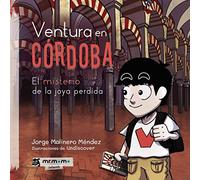 Ventura en Córdoba: El misterio de la joya perdida (SIN COLECCION)