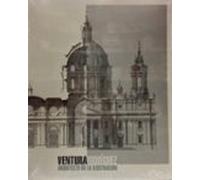Ventura Rodriguez: Arquitecto De La Ilustracion