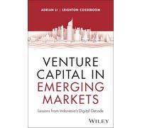 Venture Capital in Emerging Markets: Lessons from Indonesia's Digital Decade