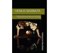VENUS BARBATA: L'altra faccia dell'amore in quattro racconti di Katherine Mansfield, Edward Prime-Stevenson e Kate Chopin