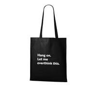 Venus Style Hang On Let Me Overthink This Funny Overthinker - Bolsa de mano con cita sarcástica, Black