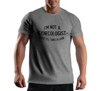 Venus Style Im Not A Gynecologist But Ill Take A Look Funny Gag Sexy Camiseta Gris de Hombre Size M