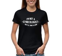 Venus Style Im Not A Gynecologist But Ill Take A Look Funny Gag Sexy Camiseta Negra de Mujer Size L