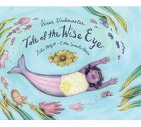 Venus Underwater: Tale of the Wise Eye