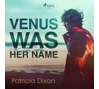 Venus Was Her Name (audiolibro)