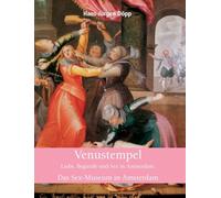 Venustempel: Liebe, Begierde und Sex in Amsterdam