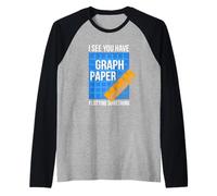 Veo que tienes papel cuadriculado, debes estar trazando algo Camiseta Manga Raglan