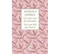 Veo Una Vara De Almendro. Veo Una Olla Que Hierve