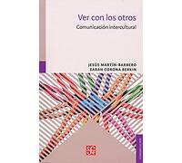Ver con los otros. Comunicación intercultural