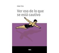 Ver eso de lo que se está cautivo (Escuela lacaniana de psicoanálisis)