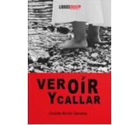 Ver Oir Y Callar