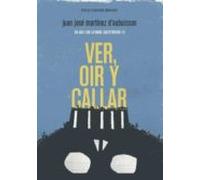 Ver Oir Y Callar: Un Año Con La Mara Salvatrucha 13