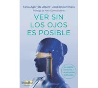 Ver sin los ojos es posible.