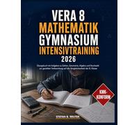 Vera 8 Mathematik Gymnasium Intensivtraining 2026: Aufgaben zu Zahlen, Geometrie, Algebra und Stochastik
