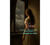Vera: “A love story that begins with sunlight and ends in shadow."