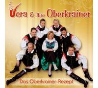 Vera & Ihre Oberkrainer - Das Oberkrainer Rezept