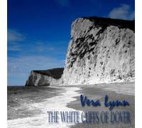 Vera Lynn - White Cliffs of Dover, the