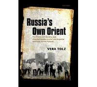 Vera Tolz Russia's Own Orient (Tapa dura)