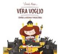 Vera Voglio Contro La Regina Dinghilterra (audiolibro)