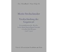 Verabschiedung der Gegenwart: Konstruktionen des 'Reichs' in der deutschsprachigen Literatur zwischen den Kriegen (1918-1939)