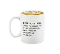Veracco Taza de café de cerámica blanca con texto en inglés «Dear Boss Lady Thanks For Being My Boss If I Had Different Boss I Would Punch Him In The Face And Go Find You», regalo de cumpleaños