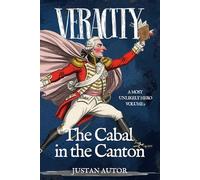 VERACITY: The Cabal in the Canton (A Most Unlikely Hero)