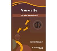 Veracity: The Walk to Please Spirit