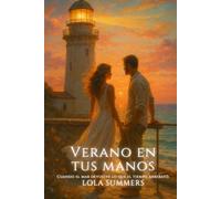 Verano en tus manos: Cuando el mar devuelve lo que el tiempo arrebató (Calidez + Fuego)