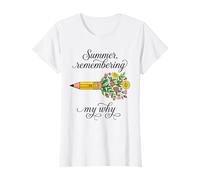 Verano recordando mis Vacaciones de Maestros por qué Camiseta