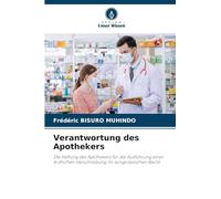 Verantwortung des Apothekers: Die Haftung des Apothekers für die Ausführung einer ärztlichen Verschreibung im kongolesischen Recht