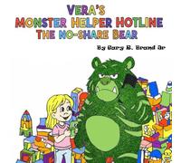 Vera's Monster Helper Hotline: The No-Share Bear