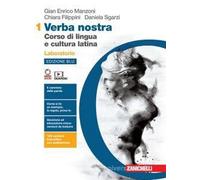 Verba nostra. Ediz. blu. Corso di lingua e cultura latina. Laboratorio e Teoria. Per le Scuole superiori. Con e-book. Con espansione online (Vol. 1)