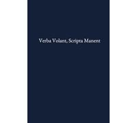 Verba Volant, Scripta Manent: A Professional College-Ruled Notebook Designed for Legal Study and Work