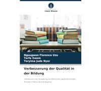 Verbesserung der Qualität in der Bildung: Indikatoren und Verwaltung an öffentlichen weiterführenden Schulen in Nord-Zentral-Nigeria