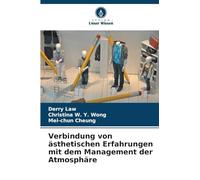 Verbindung von ästhetischen Erfahrungen mit dem Management der Atmosphäre