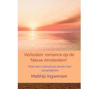 Verboden romance op de 'Nieuw Amsterdam': Hoe een zeereis je leven kan veranderen