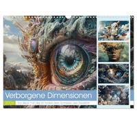 Verborgene Dimensionen (Wandkalender 2026 DIN A3 quer), CALVENDO Monatskalender: Eine verborgene Dimension ist ein Reich, in dem die Grenzen der ... sind und Fantasie und Illusion verschmelzen.