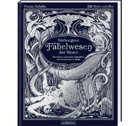 Verborgene Fabelwesen der Meere: Die zweite sagenhafte Expedition des Konstantin O. Boldt