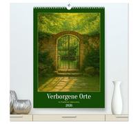 Verborgene Orte im Wandel der Jahreszeiten (hochwertiger Premium Wandkalender 2026 DIN A2 hoch), Kunstdruck in Hochglanz: Pfade ins Licht - Fine Art Natur