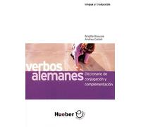 VERBOS ALEMANES – Diccionario de conjugación y complementación – Deutsch - Spanisch – Hueber