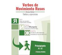 Verbos de movimiento rusos: tablas y ejercicios. Nivel A1-A2: para estudiantes de ruso (VERBOS /BASE ESPA?OLA)