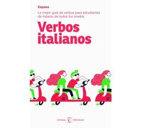 Verbos italianos: La mejor guía de verbos para estudiantes de italiano de todos los niveles (Espasa Idiomas)