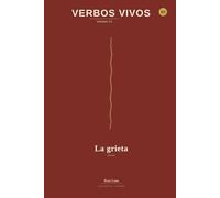 VERBOS VIVOS - Volume 12 - La Grieta: Spanish Through Stories - The Verb Method - B2 Novel